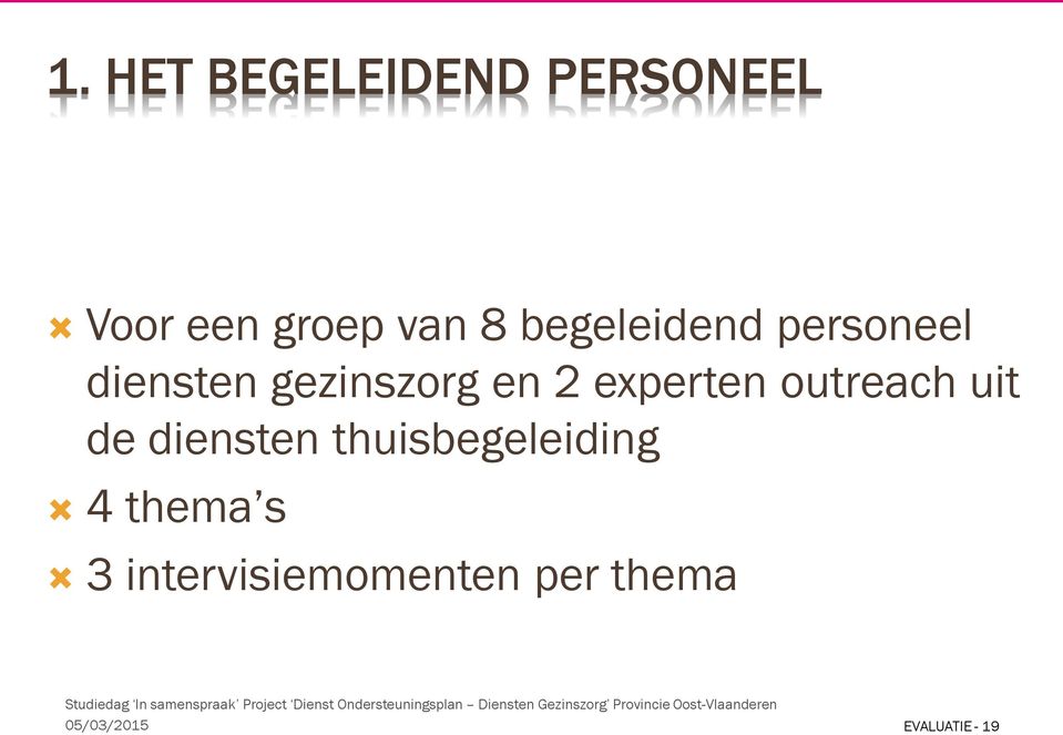 experten outreach uit de diensten thuisbegeleiding 4