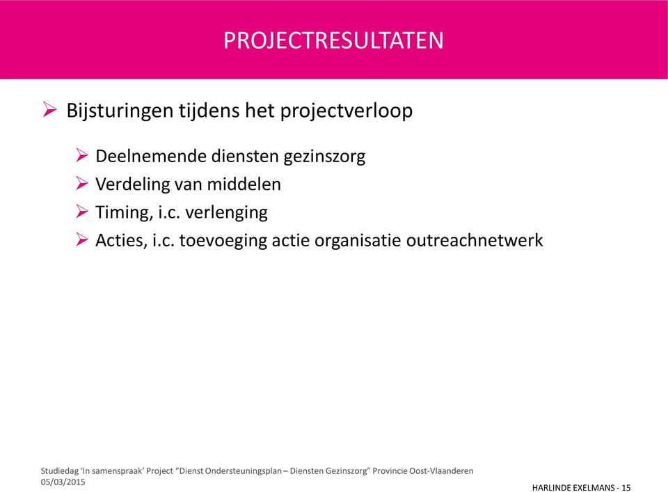 Verdeling van middelen Timing, i.c.