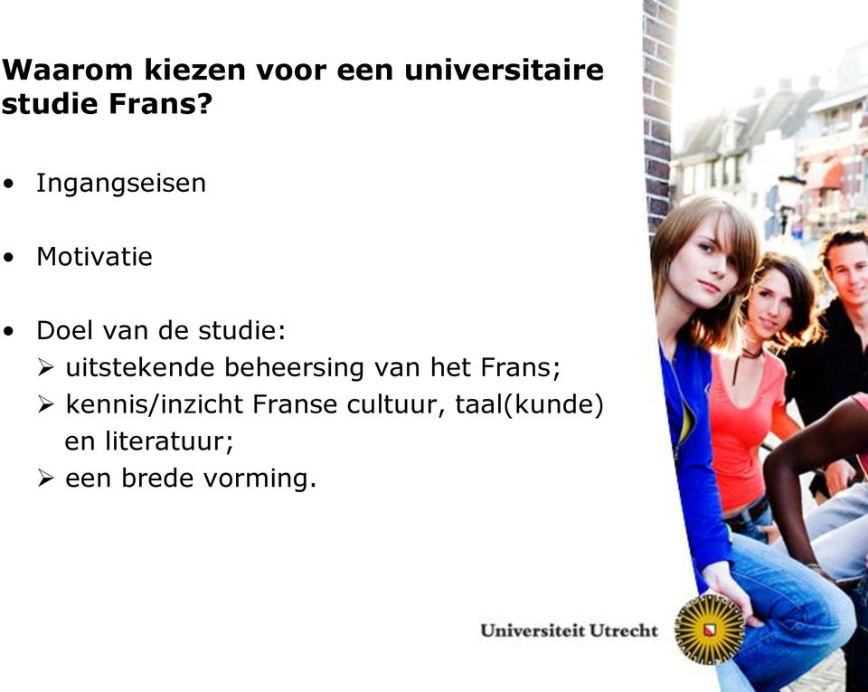 uitstekende beheersing van het Frans;