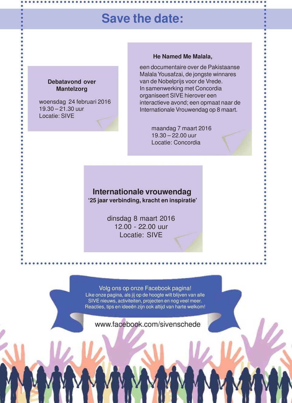 In samenwerking met Concordia organiseert SIVE hierover een interactieve avond; een opmaat naar de Internationale Vrouwendag op 8 maart. maandag 7 maart 2016 19.30 22.