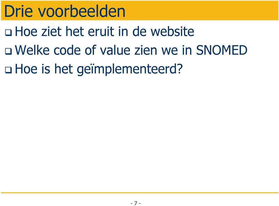 of value zien we in SNOMED Hoe