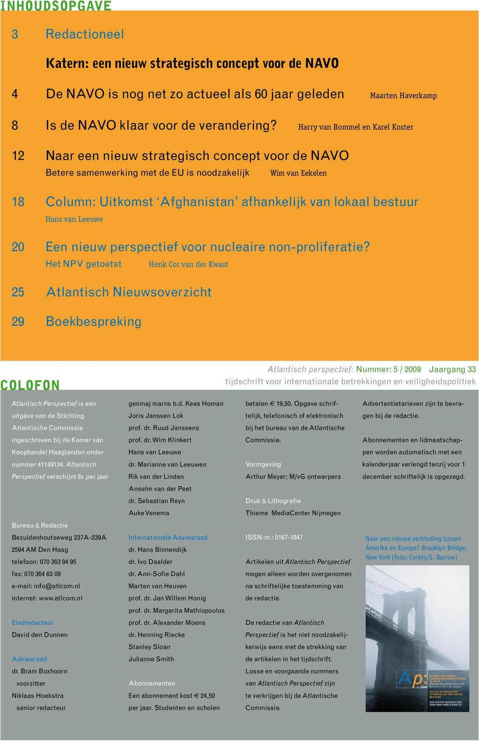lokaal bestuur Hans van Leeuwe 20 Een nieuw perspectief voor nucleaire non-proliferatie?