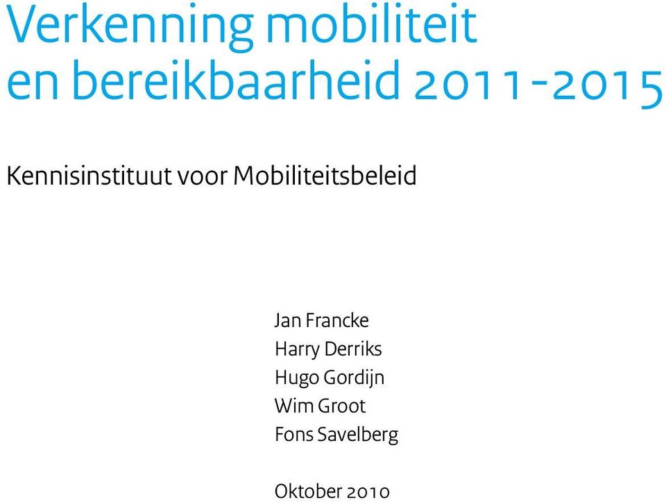 Mobiliteitsbeleid Jan Francke Harry