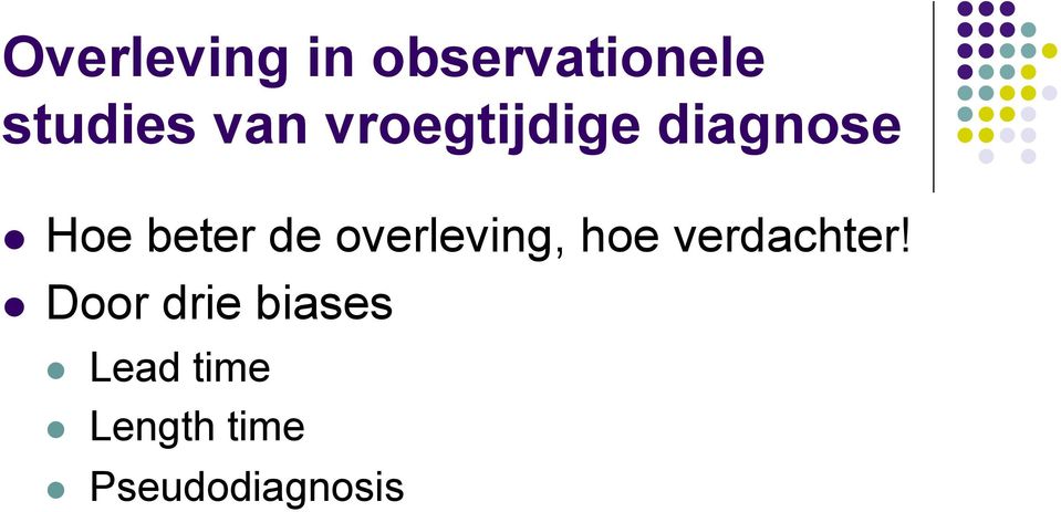 overleving, hoe verdachter!