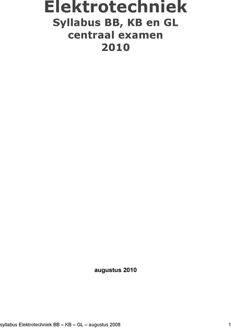 augustus 2010 syllabus