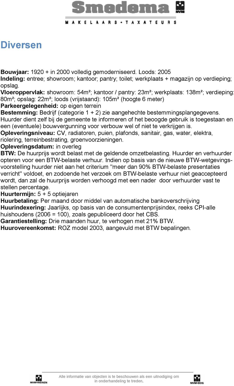 Bedrijf (categorie 1 + 2) zie aangehechte bestemmingsplangegevens.