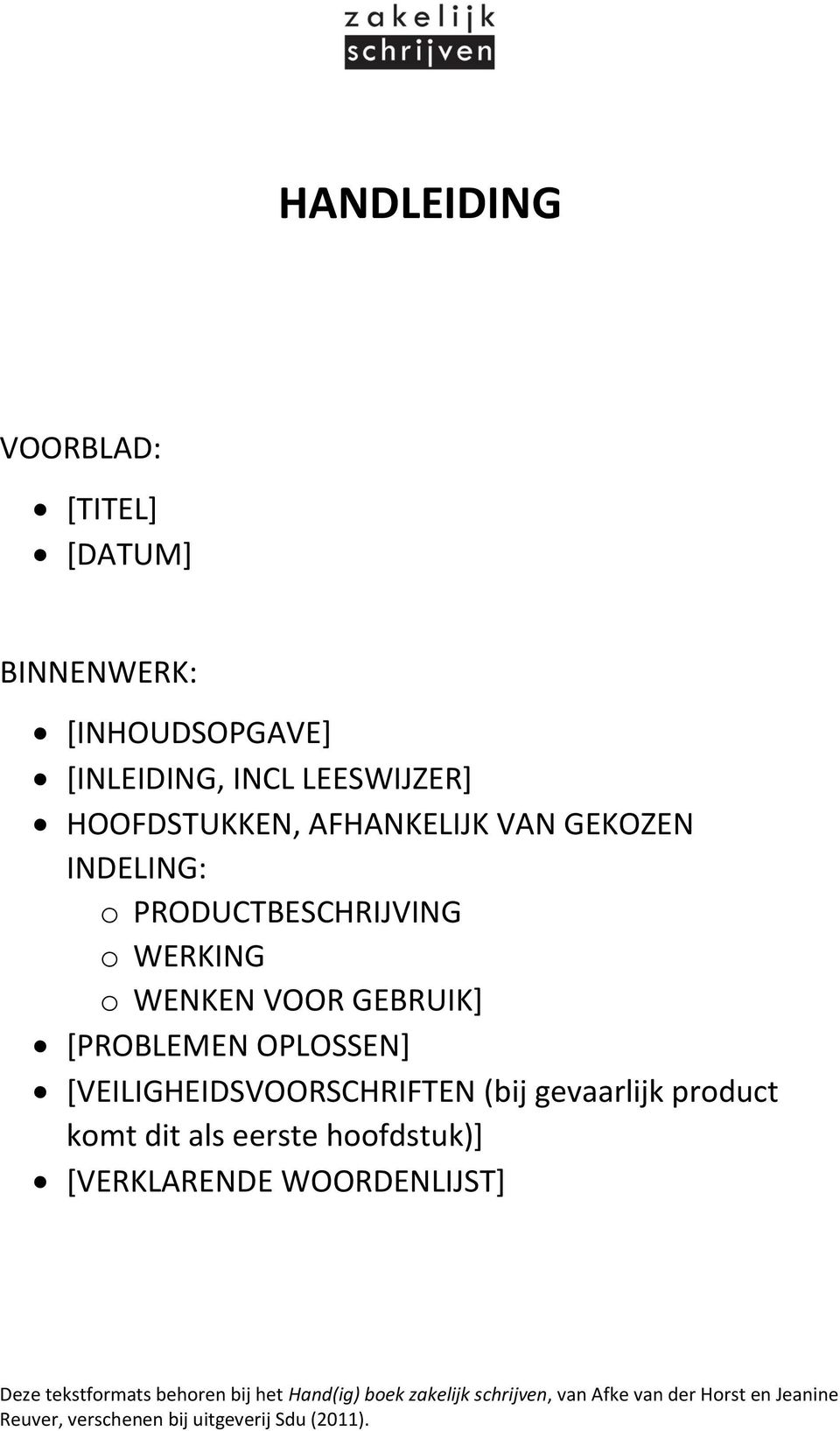 PRODUCTBESCHRIJVING o WERKING o WENKEN VOOR GEBRUIK] [PROBLEMEN OPLOSSEN]