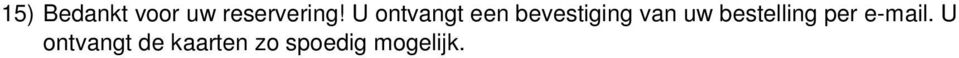 uw bestelling per e-mail.