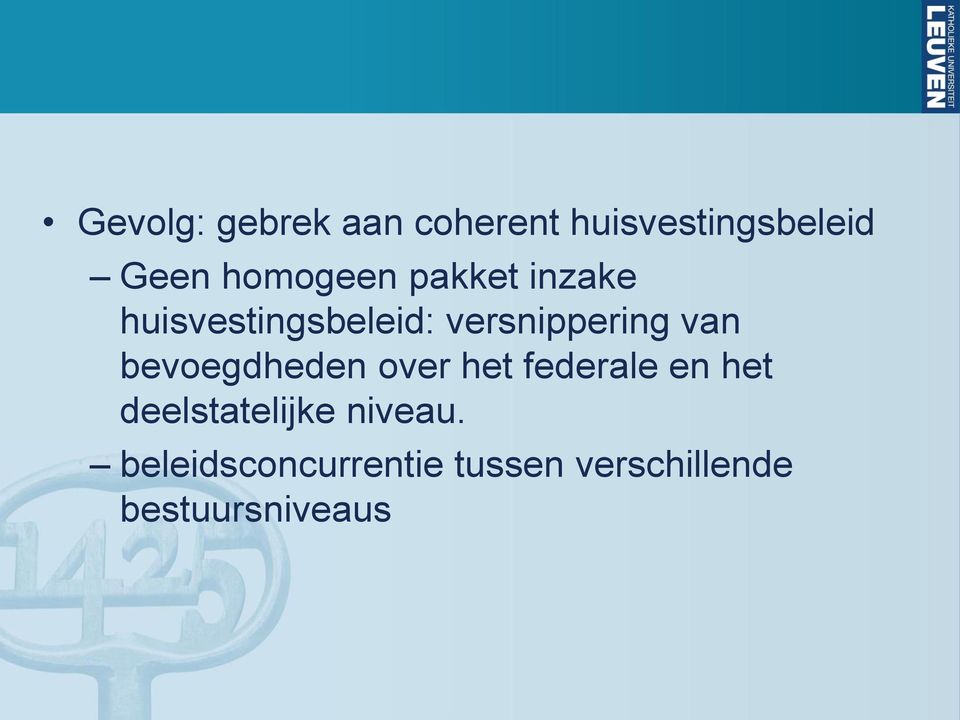 van bevoegdheden over het federale en het deelstatelijke