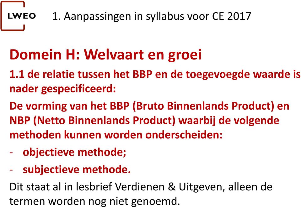 BBP (Bruto Binnenlands Product) en NBP (Netto Binnenlands Product) waarbij de volgende methoden