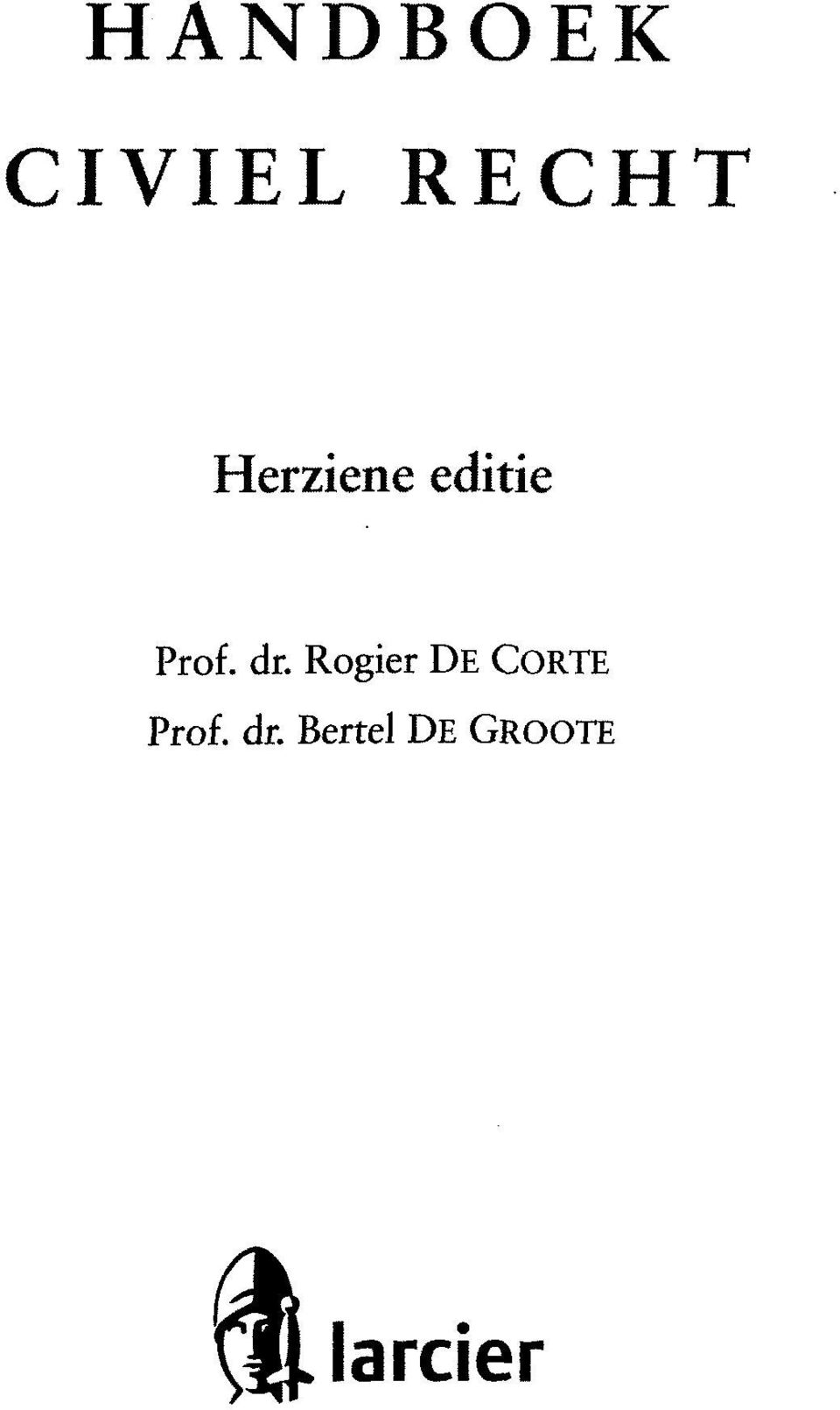Rogier DE CORTE Prof. dr.
