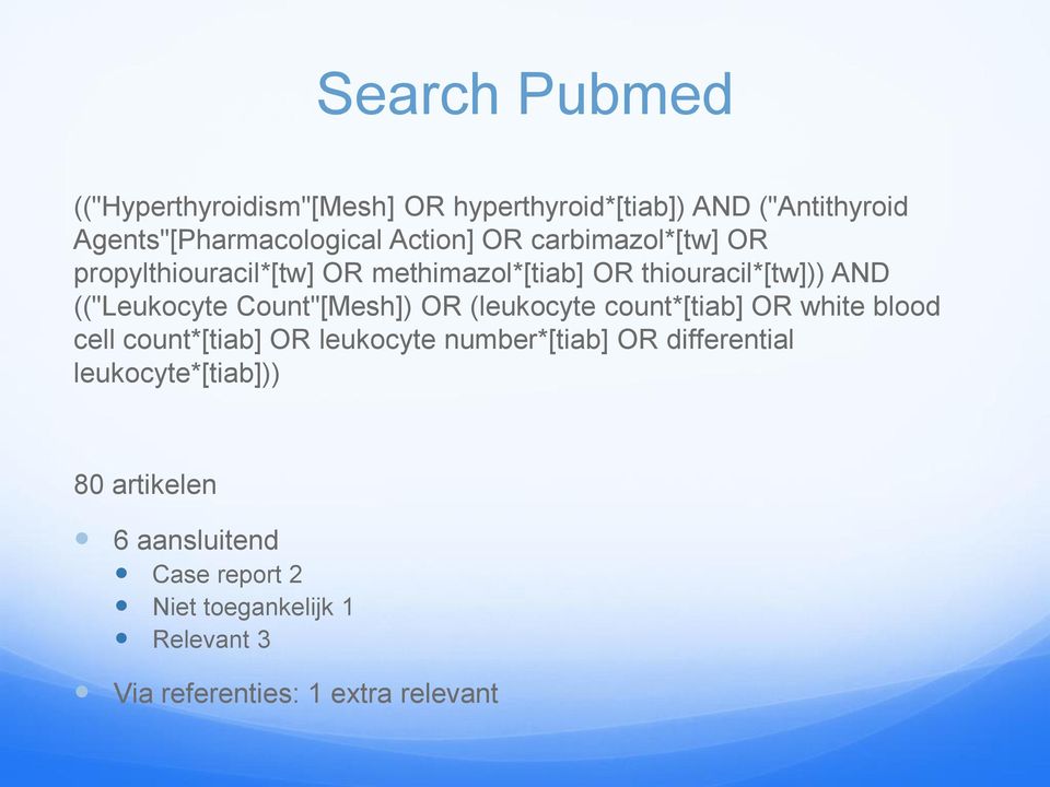 Count"[Mesh]) OR (leukocyte count*[tiab] OR white blood cell count*[tiab] OR leukocyte number*[tiab] OR