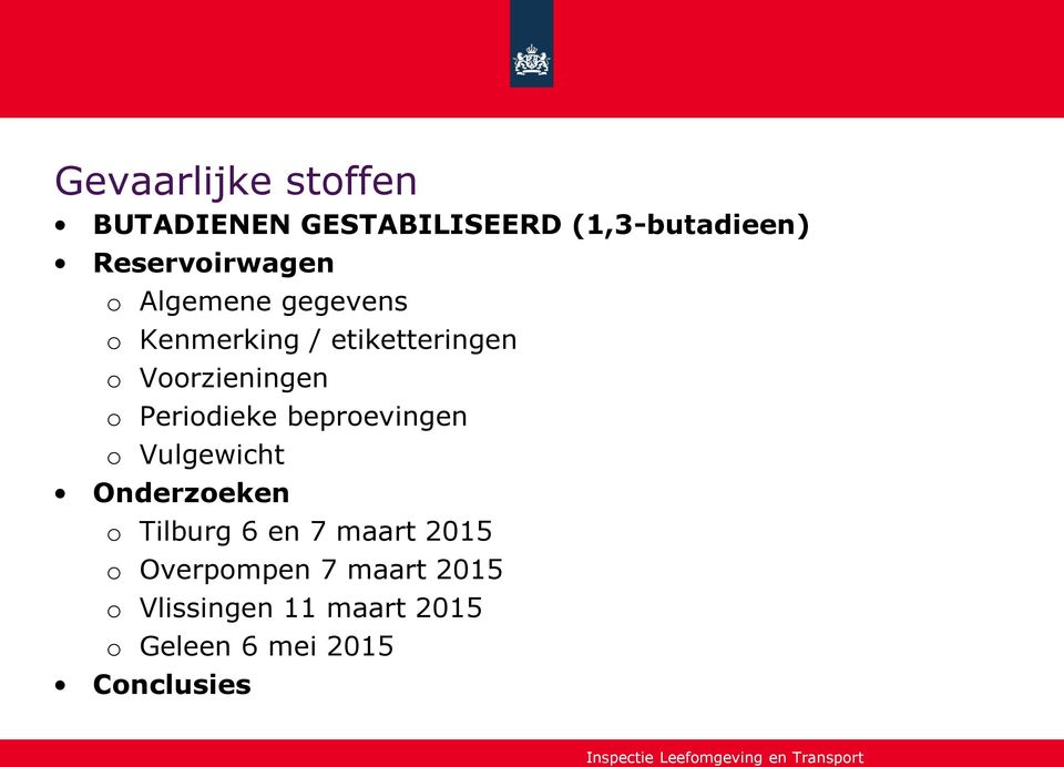 Periodieke beproevingen o Vulgewicht Onderzoeken o Tilburg 6 en 7 maart 2015