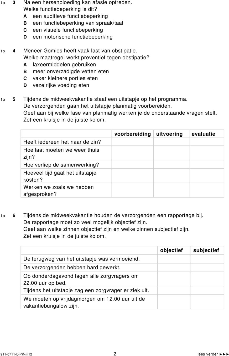 Welke maatregel werkt preventief tegen obstipatie?