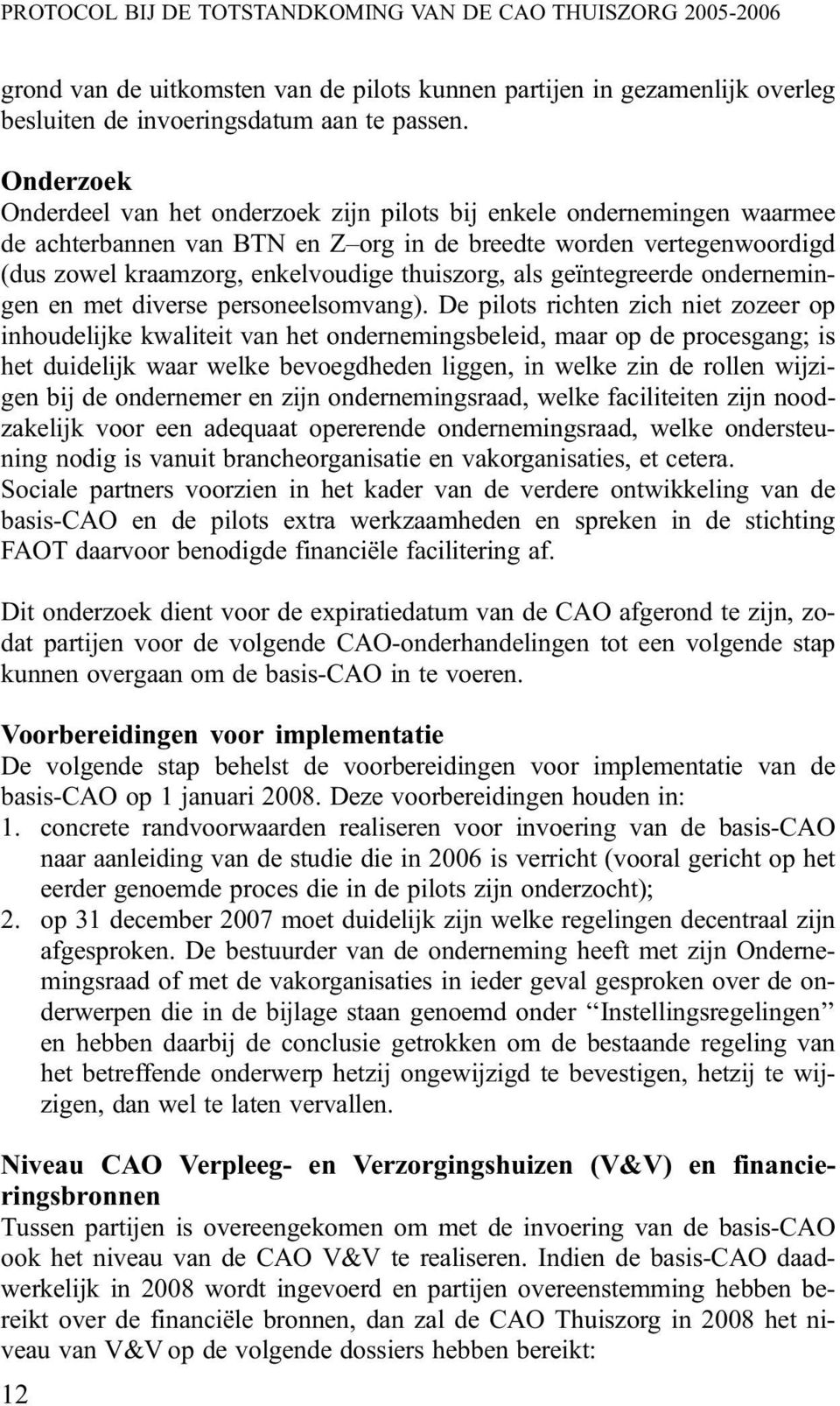 als geïntegreerde ondernemingen en met diverse personeelsomvang).