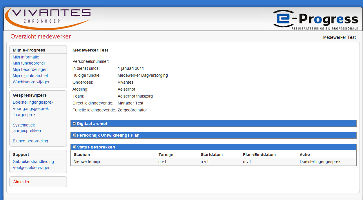 Mijn e-progress Mijn e-progress geeft u toegang tot informatie en documenten over uw eigen beoordeling en beheer van uw account.