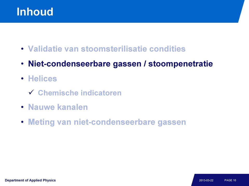 Chemische indicatoren Nauwe kanalen Meting van