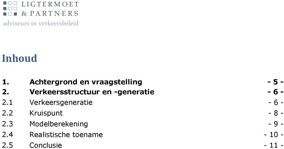 1 Verkeersgeneratie - 6-2.2 Kruispunt - 8-2.