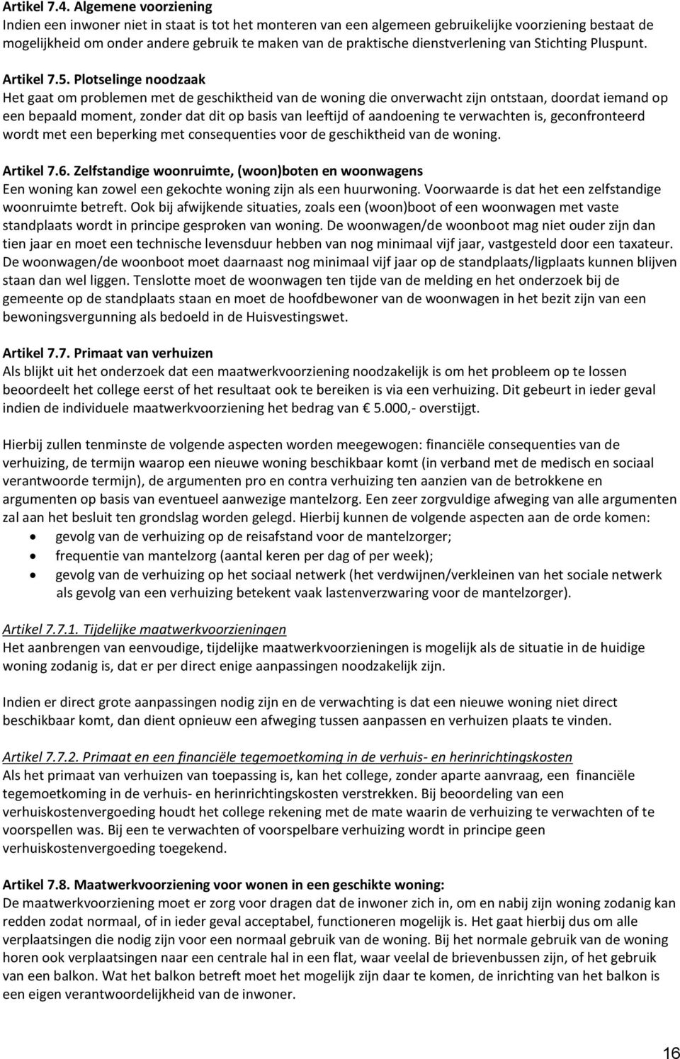 dienstverlening van Stichting Pluspunt. Artikel 7.5.