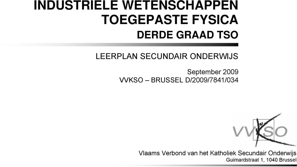 2009 VVKSO BRUSSEL Vlaams Verbond van het