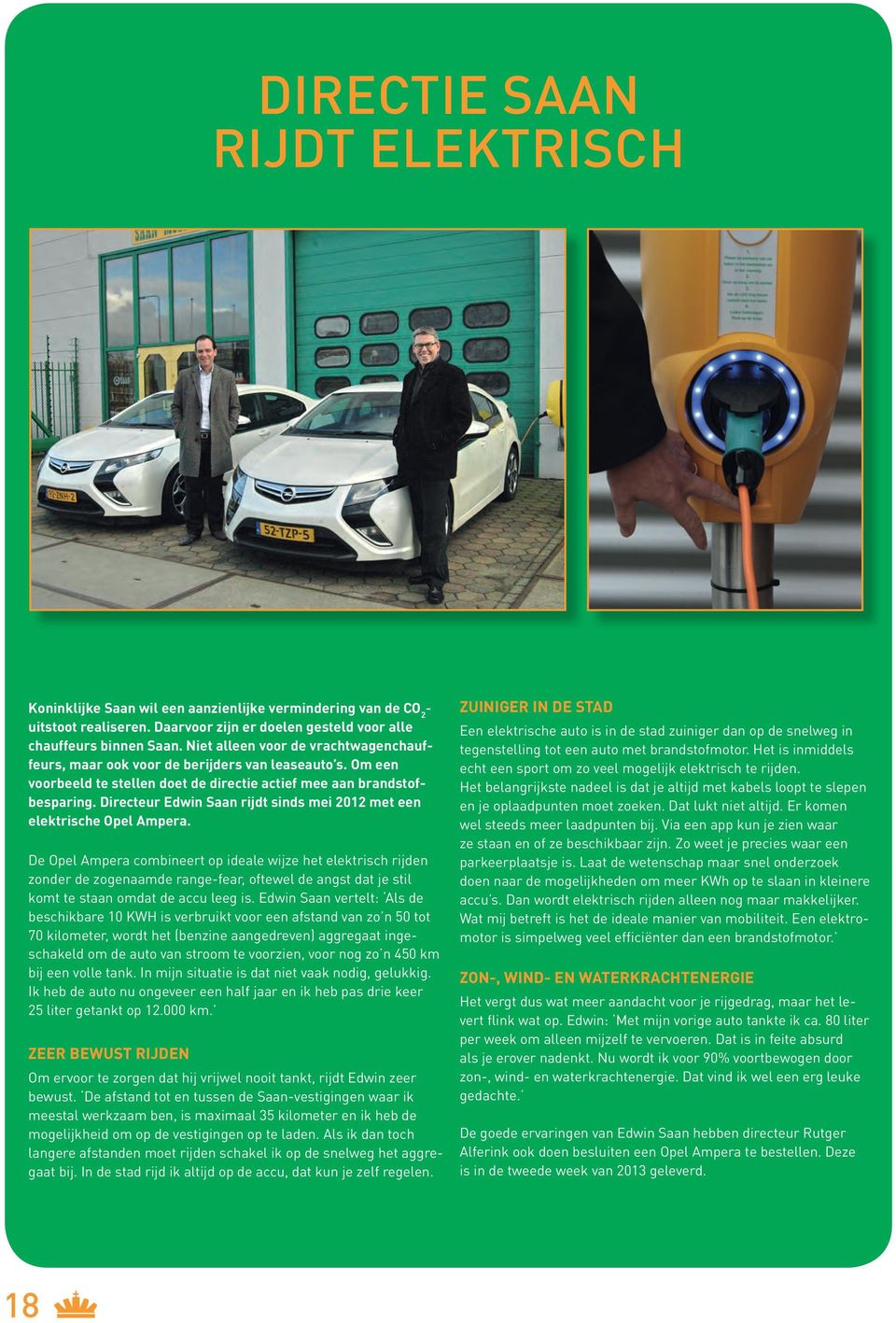 Directeur Edwin Saan rijdt sinds mei 2012 met een elektrische Opel Ampera.