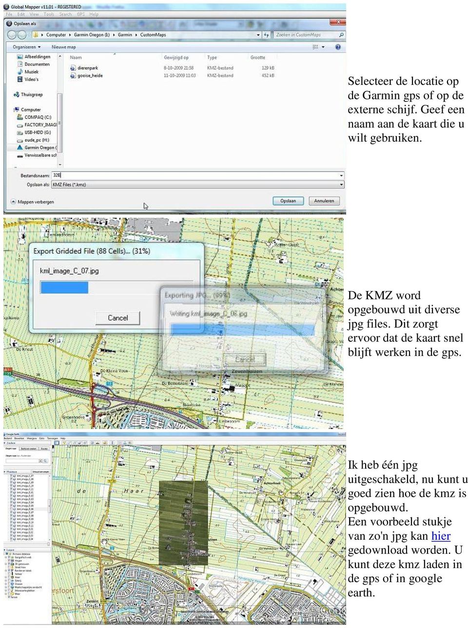 Dit zorgt ervoor dat de kaart snel blijft werken in de gps.