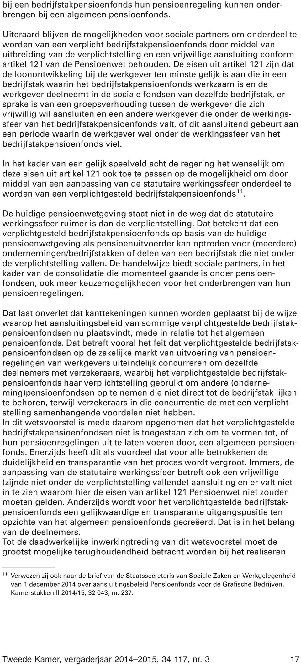 aansluiting conform artikel 121 van de Pensioenwet behouden.