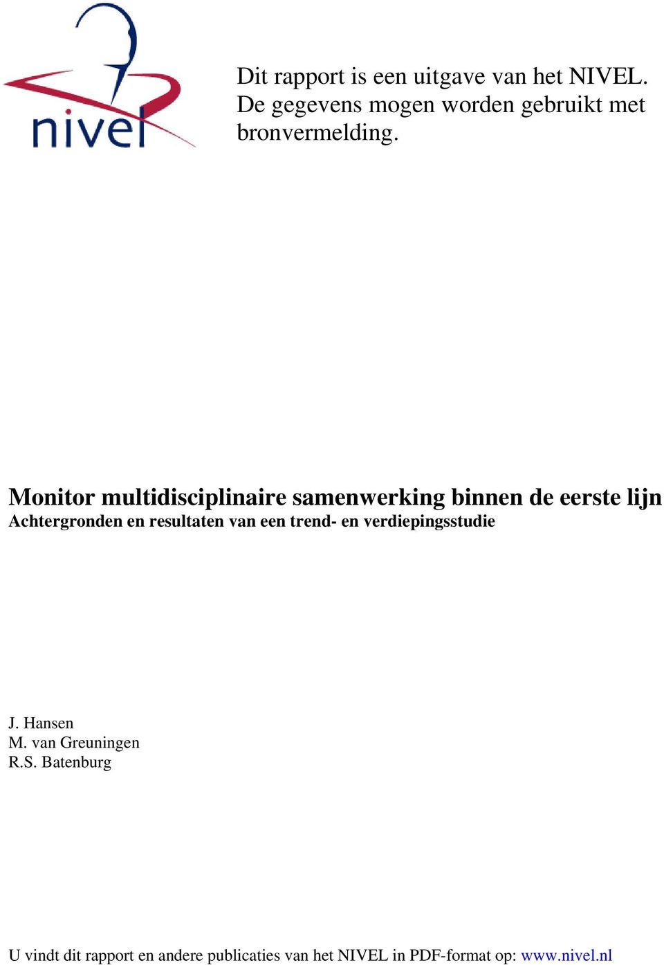 Monitor multidisciplinaire samenwerking binnen de eerste lijn Achtergronden en