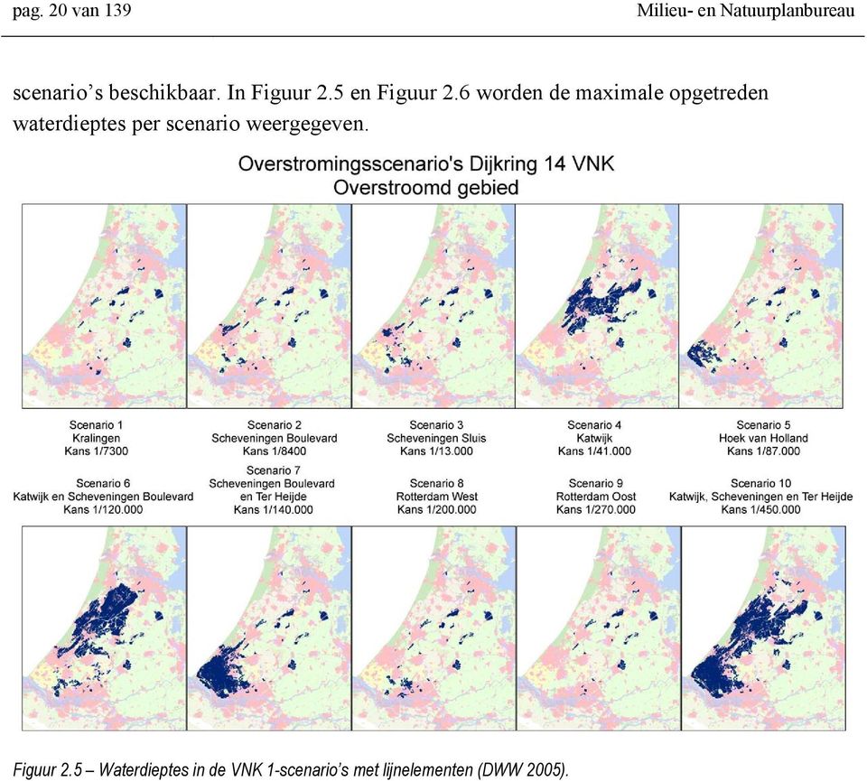 6 worden de maximale opgetreden waterdieptes per scenario