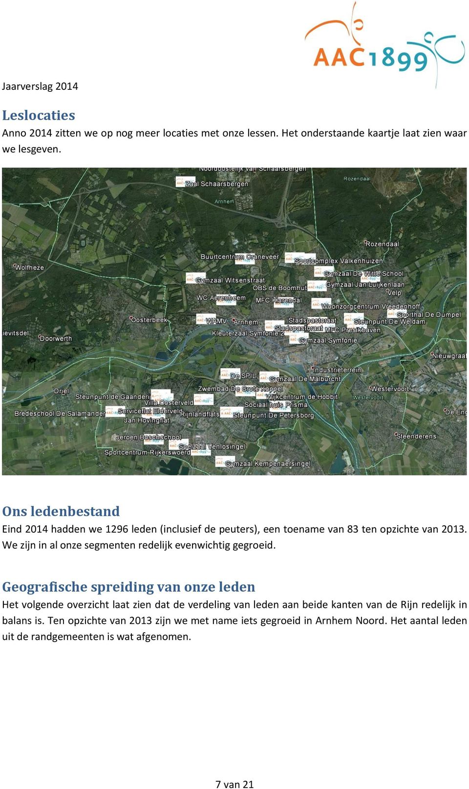 We zijn in al onze segmenten redelijk evenwichtig gegroeid.