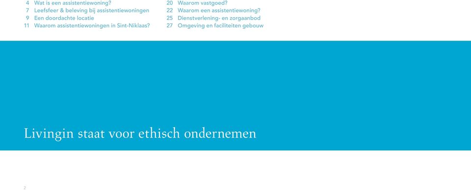 Waarom assistentiewoningen in Sint-Niklaas? 20 Waarom vastgoed?