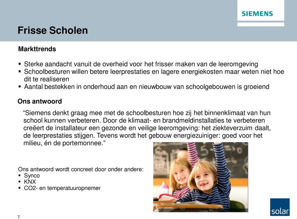 binnenklimaat van hun school kunnen verbeteren.