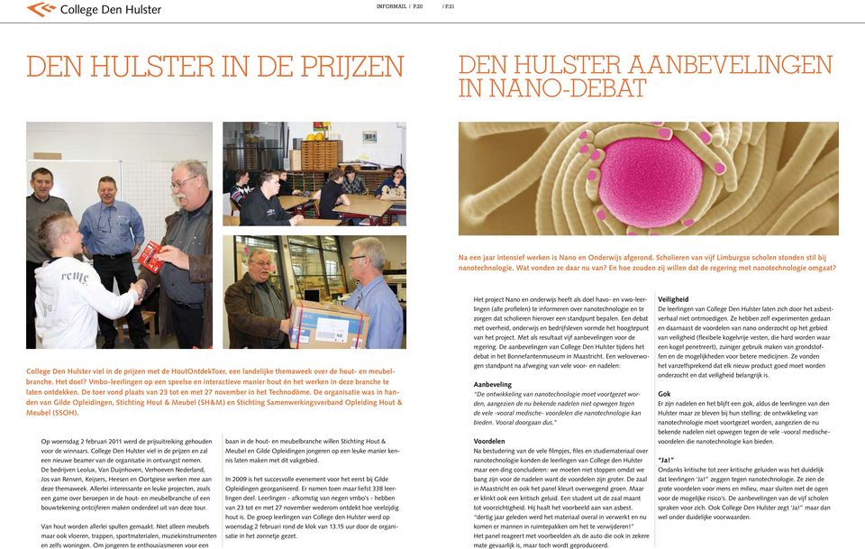 College Den Hulster viel in de prijzen met de HoutOntdekToer, een landelijke themaweek over de hout- en meubelbranche. Het doel?