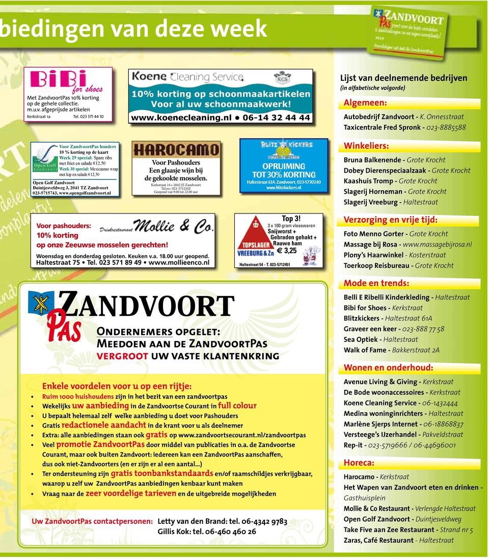nl 0614 32 44 44 Lijst van deelnemende bedrijven (in alfabetische volgorde) Algemeen: Autobedrijf Zandvoort K.