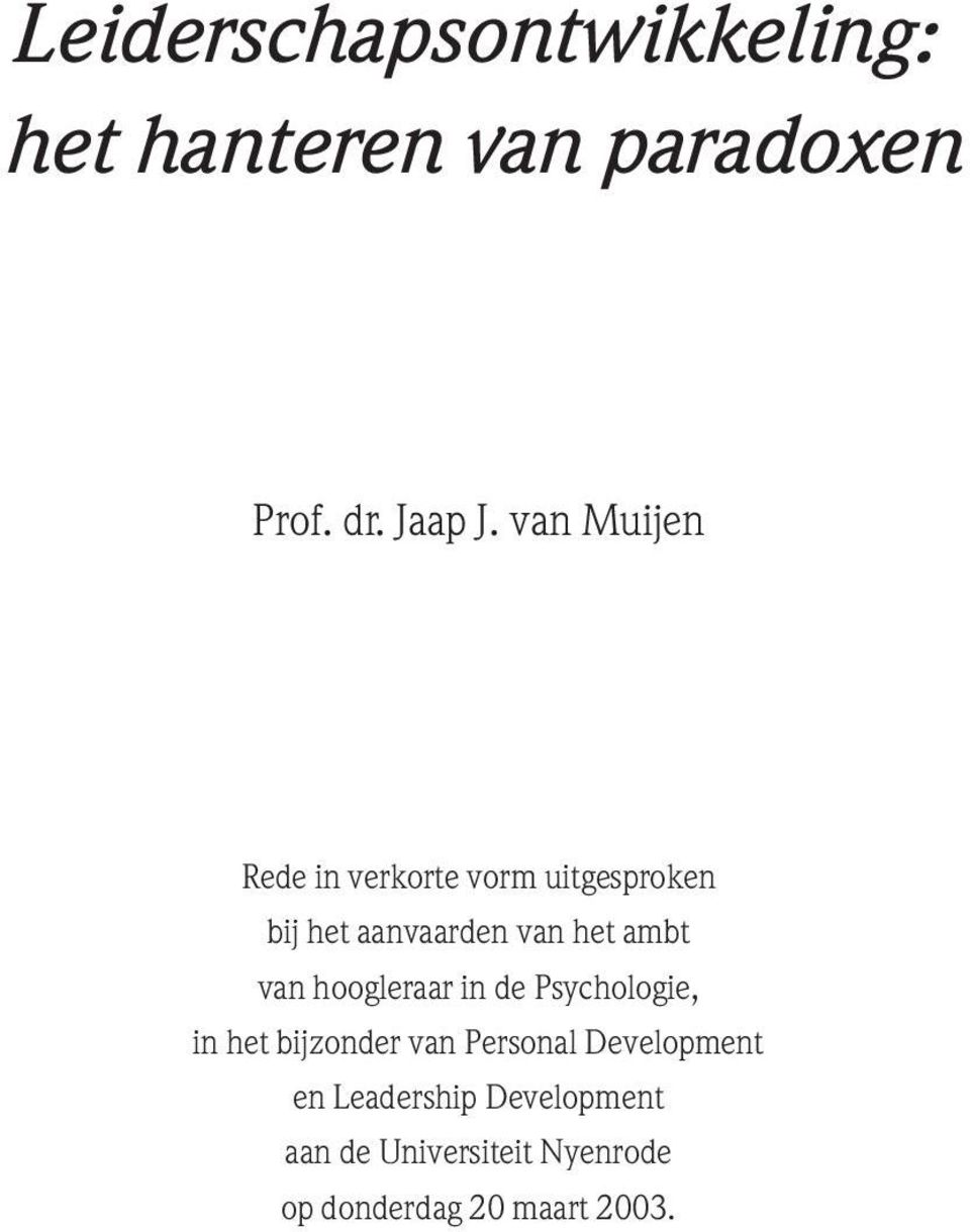 ambt van hoogleraar in de Psychologie, in het bijzonder van Personal