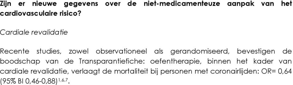 boodschap van de Transparantiefiche: oefentherapie, binnen het kader van cardiale