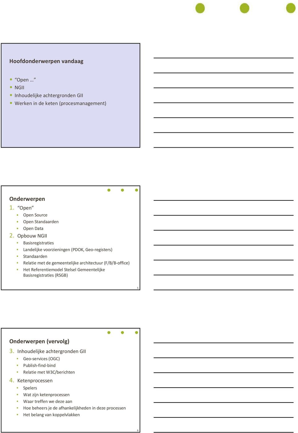 Referentiemodel Stelsel Gemeentelijke Basisregistraties (RSGB) 5 Onderwerpen (vervolg) 3.