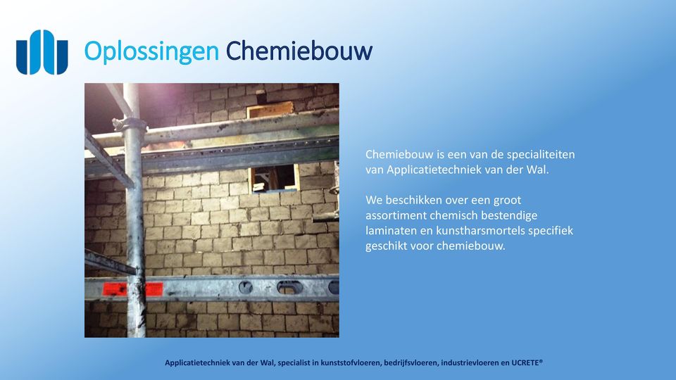 We beschikken over een groot assortiment chemisch