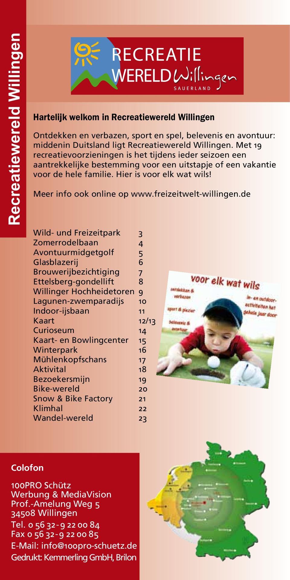 Meer info ook online op www.freizeitwelt-willingen.