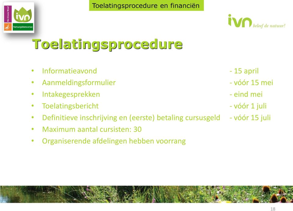 Toelatingsbericht - vóór 1 juli Definitieve inschrijving en (eerste) betaling