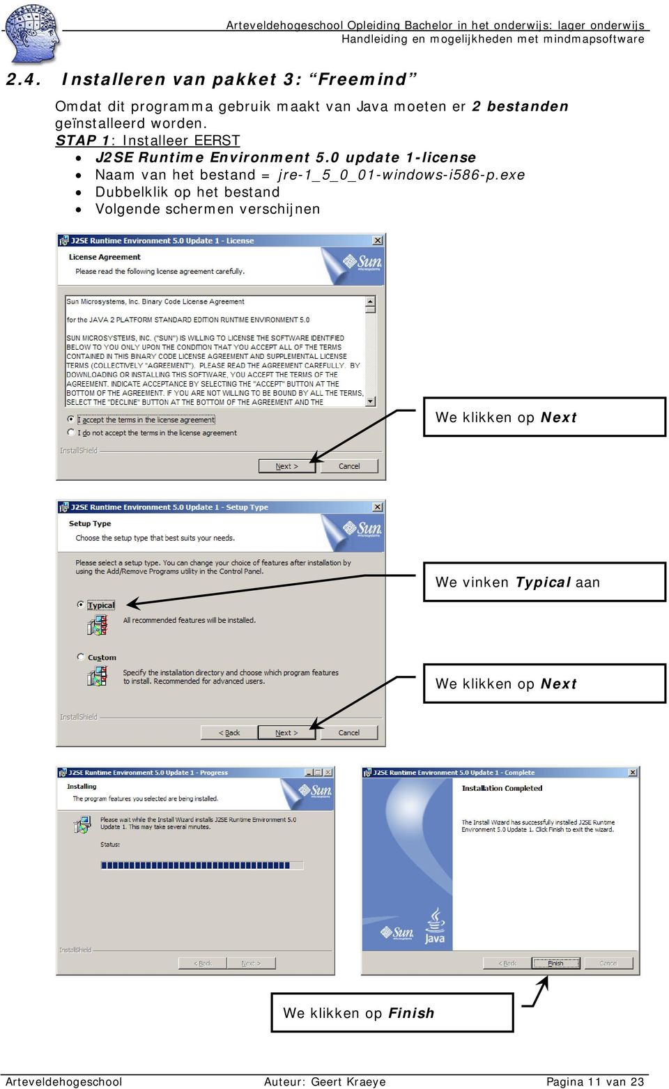 0 update 1-license Naam van het bestand = jre-1_5_0_01-windows-i586-p.