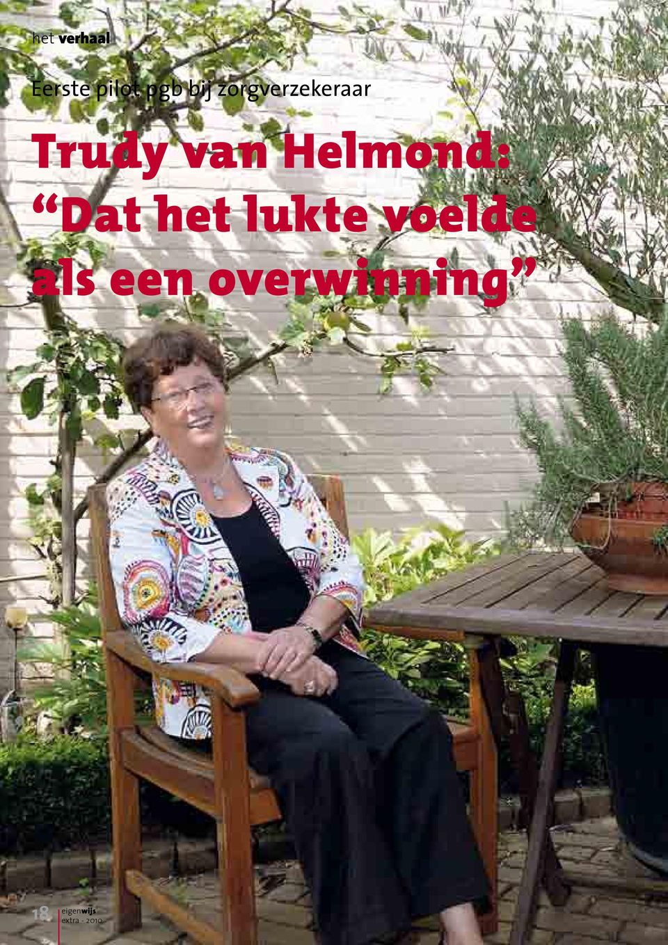 Trudy van Helmond: Dat het