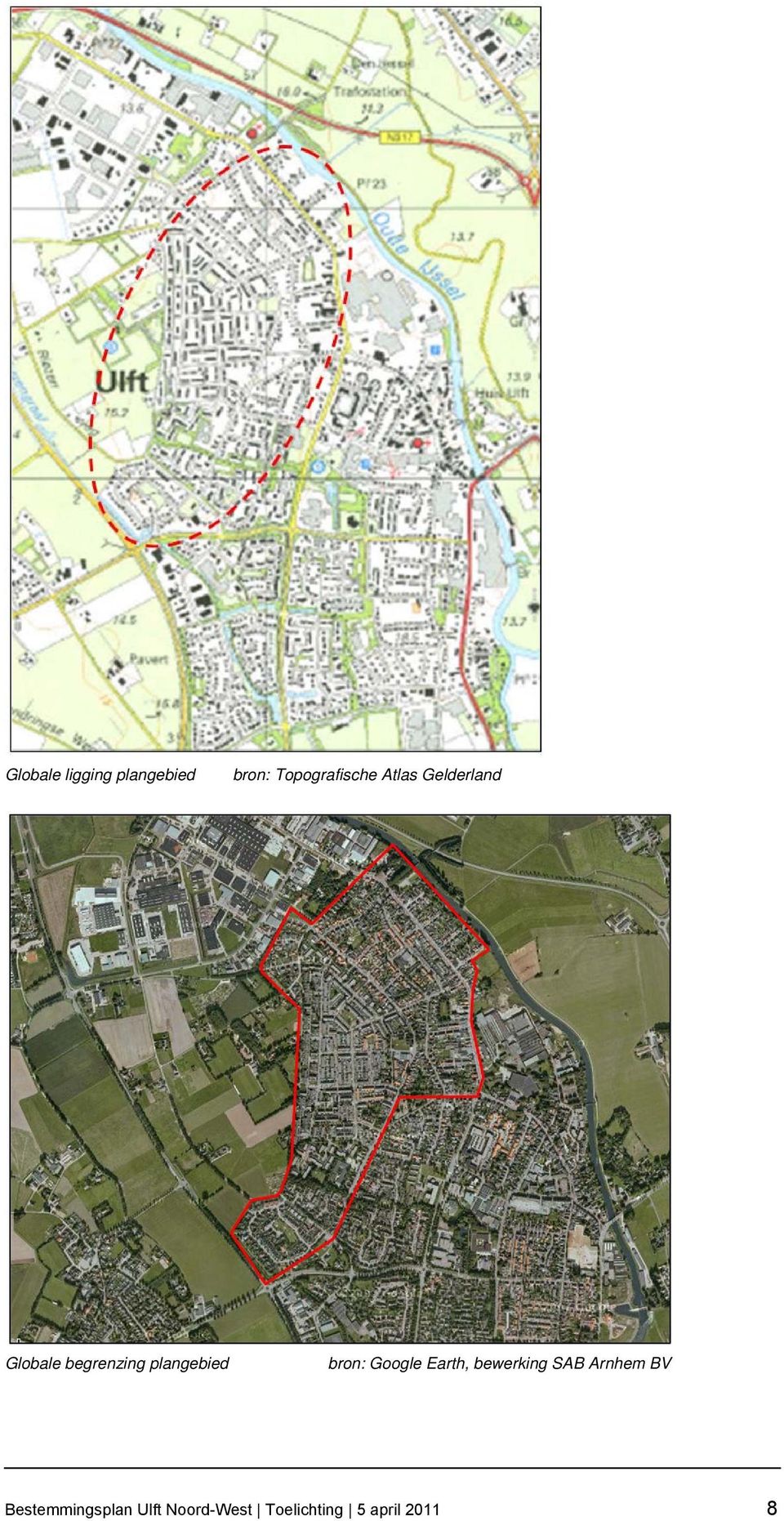 bron: Google Earth, bewerking SAB Arnhem BV