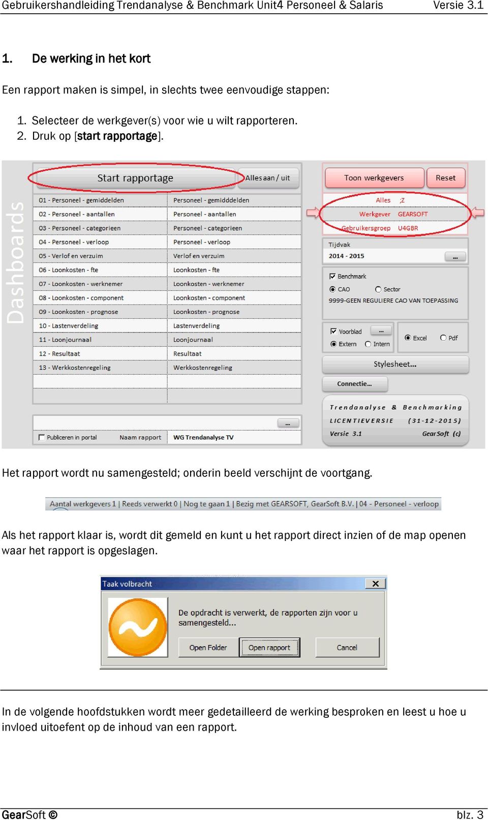 Het rapport wordt nu samengesteld; onderin beeld verschijnt de voortgang.