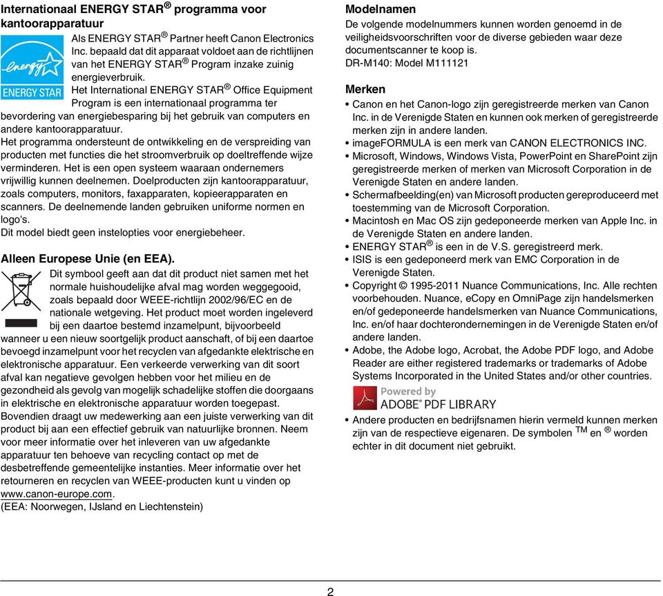 Het International ENERGY STAR Office Equipment Program is een internationaal programma ter bevordering van energiebesparing bij het gebruik van computers en andere kantoorapparatuur.