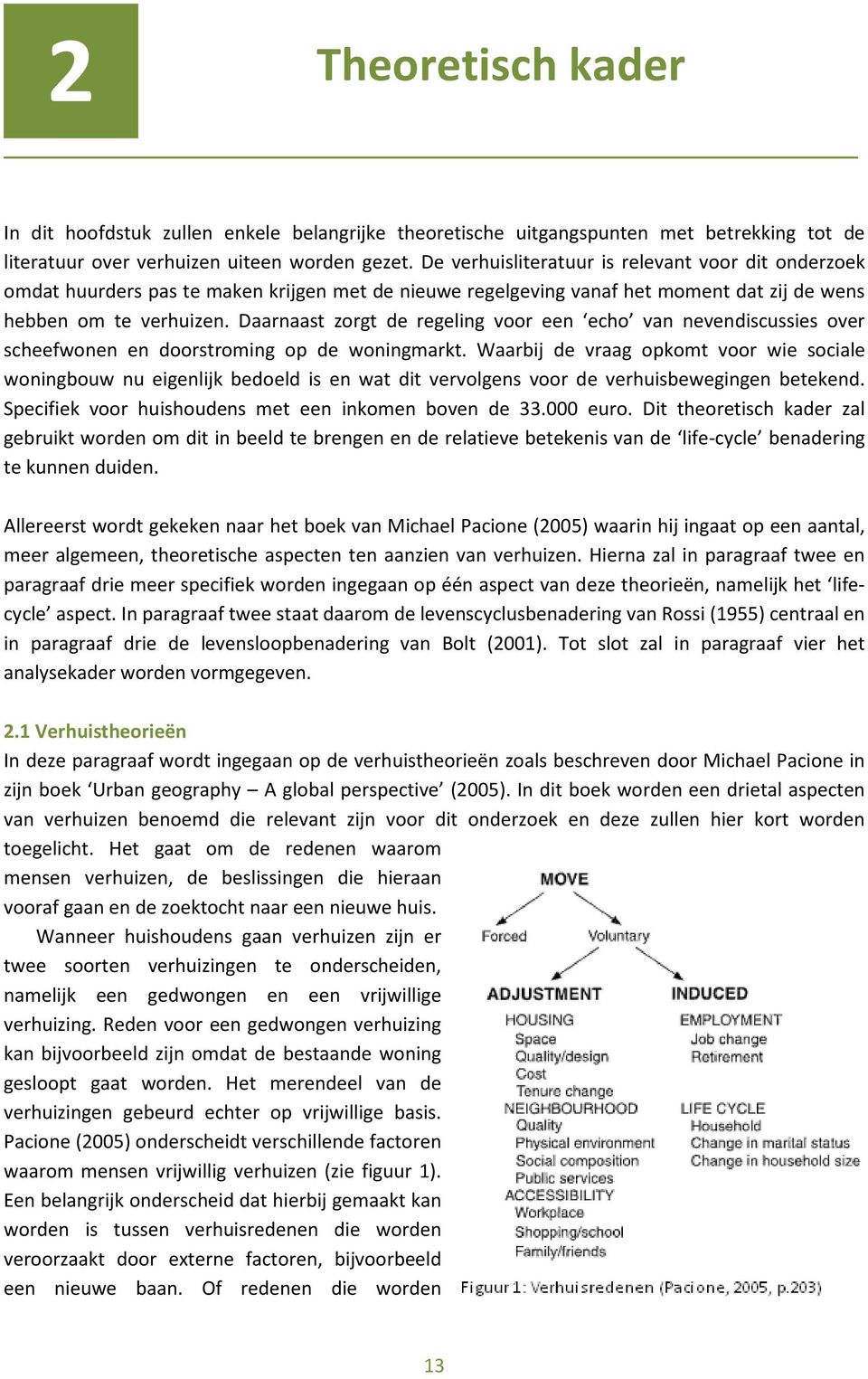 Daarnaast zorgt de regeling voor een echo van nevendiscussies over scheefwonen en doorstroming op de woningmarkt.