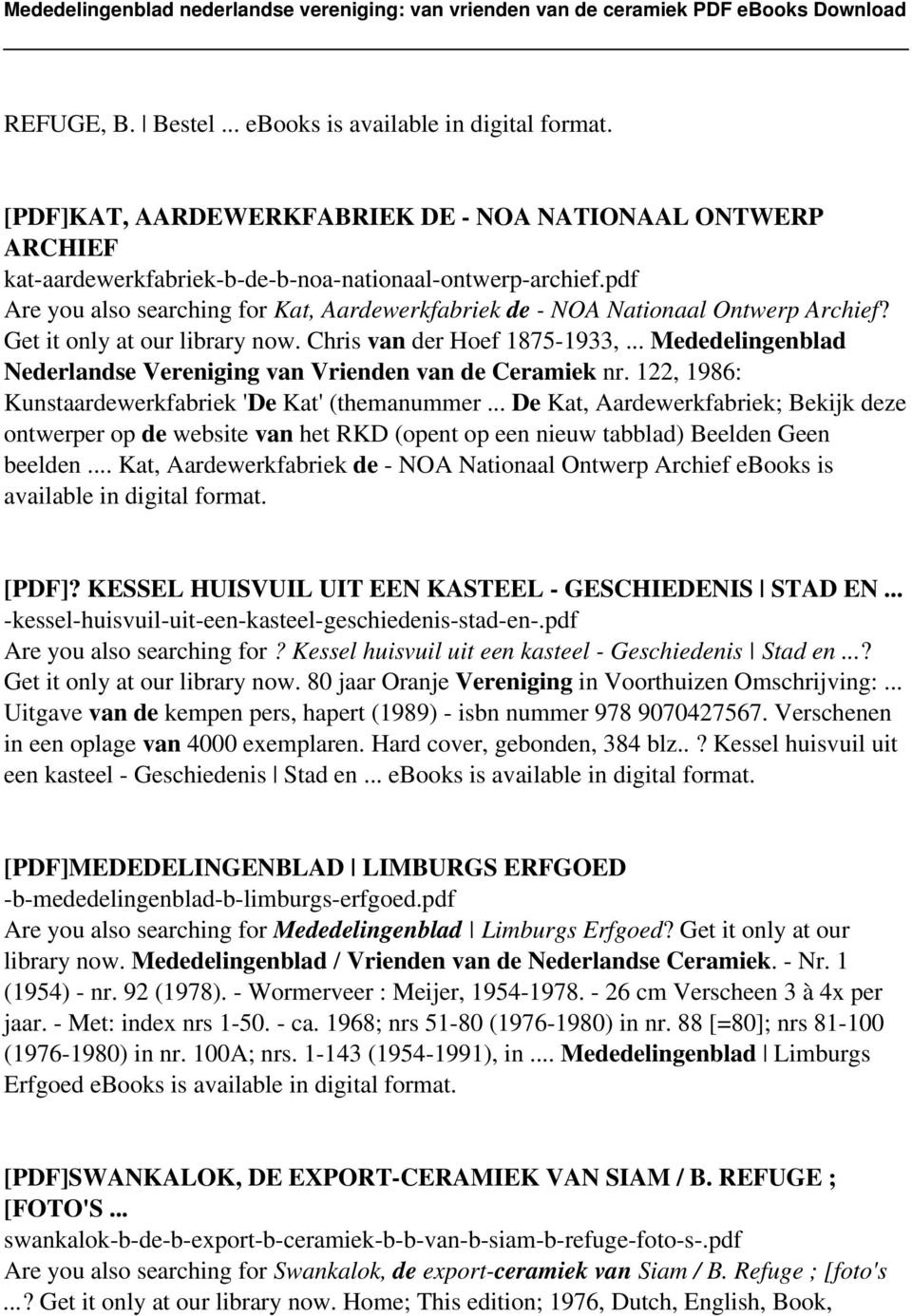 .. Mededelingenblad Nederlandse Vereniging van Vrienden van de Ceramiek nr. 122, 1986: Kunstaardewerkfabriek 'De Kat' (themanummer.