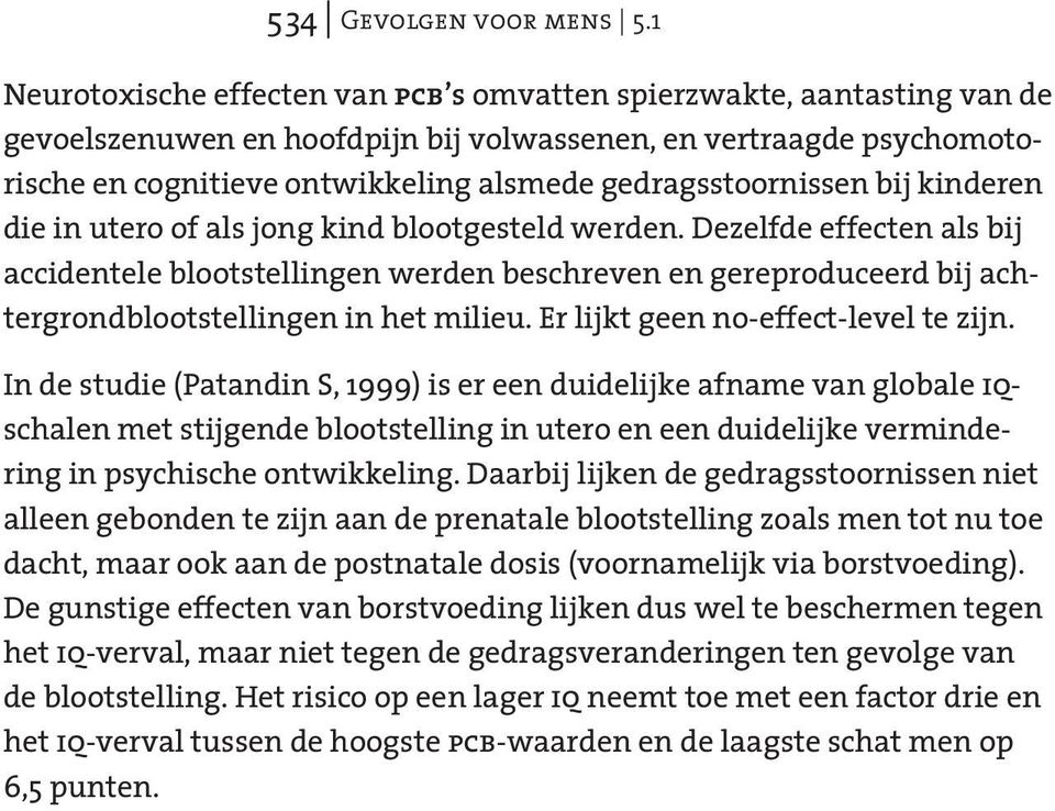 gedragsstoornissen bij kinderen die in utero of als jong kind blootgesteld werden.