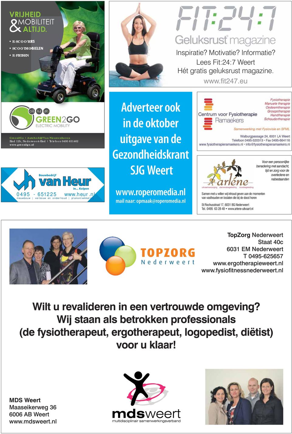 nl nieuwbouw verbouw en onderhoud planontwikkeling Adverteer ook in de oktober uitgave van de Gezondheidskrant SJG Weert www.roperomedia.nl mail naar: opmaak@roperomedia.