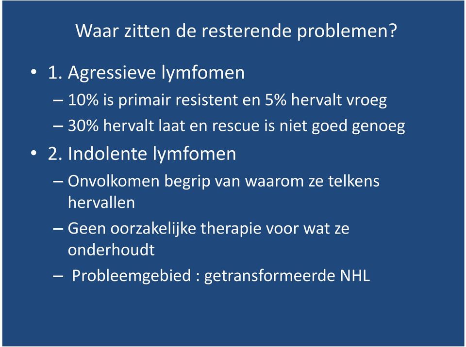 laat en rescue is niet goed genoeg 2.